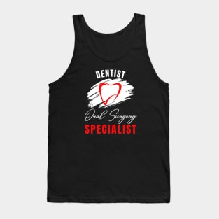 Dentist Oral Surgery Specialist design Tank Top